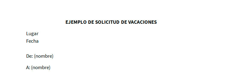 Ejemplo de solicitud de vacaciones | Modelo de solicitud